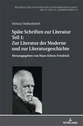Book cover of Spaete Schriften zur Literatur. Teil 1: Zur Literatur der Moderne und zur Literaturgeschichte by Hans-Edwin Friedrich
