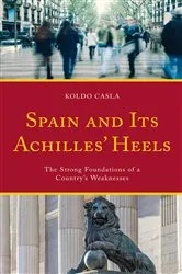 Book cover of Spain and Its Achilles' Heels by Unknown