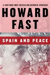 Book cover of Spain and Peace by Howard Fast