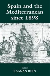 Book cover of Spain and the Mediterranean Since 1898 by Raanan Rein