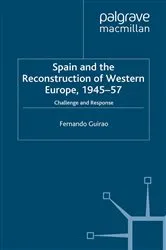 Book cover of Spain and the Reconstruction of Western Europe, 1945-57 by F. Guirao