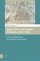 Book cover of Spain, China, and Japan in Manila, 1571-1644 by Birgit Tremml-Werner