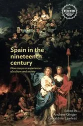 Book cover of Spain in the nineteenth century by Andrew Ginger