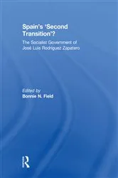 Book cover of Spain's 'Second Transition'? by Bonnie N. Field