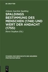 Book cover of Spaldings Bestimmung des Menschen (1748) und Wert der Andacht (1755) by Johann Joachim Spalding