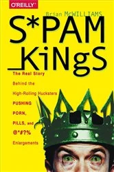 Book cover of Spam Kings by Brian S McWilliams