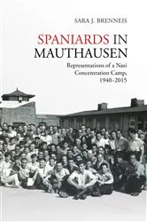 Book cover of Spaniards in Mauthausen by Sara J. Brenneis