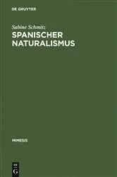 Book cover of Spanischer Naturalismus by Sabine Schmitz