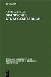 Book cover of Spanisches Strafgesetzbuch by Alfredo Hartwig