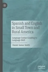 Book cover of Spanish and English in Small Town and Rural America by Unknown