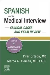 Book cover of Spanish and the Medical Interview: Clinical Cases and Exam Review - E-Book by Pilar Ortega MD