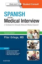 Book cover of Spanish and the Medical Interview E-Book (2nd ed.) by Pilar Ortega MD