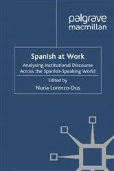 Book cover of Spanish at Work by Nuria Lorenzo-Dus