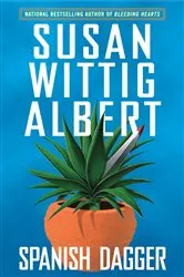 Book cover of Spanish Dagger by Susan Wittig Albert