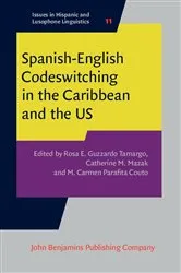 Book cover of Spanish-English Codeswitching in the Caribbean and the US by Unknown