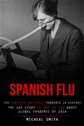 Book cover of Spanish Flu by Micheal Smith