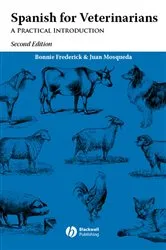 Book cover of Spanish for Veterinarians (2nd ed.) by Bonnie Frederick