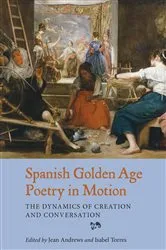 Book cover of Spanish Golden Age Poetry in Motion by Jean Andrews
