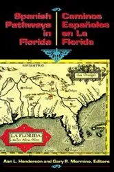 Book cover of Spanish Pathways in Florida, 1492-1992 by Ann L Henderson