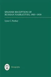 Book cover of Spanish Reception of Russian Narratives, 1905-1939 by Lynn C. Purkey