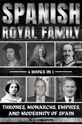 Book cover of Spanish Royal Family by A.J. Kingston