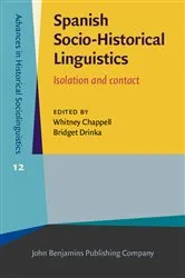 Book cover of Spanish Socio-Historical Linguistics by Whitney Chappell