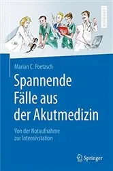Book cover of Spannende Fälle aus der Akutmedizin by Marian C. Poetzsch