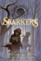 Book cover of Sparkers by Eleanor Glewwe