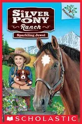 Book cover of Sparkling Jewel: A Branches Book (Silver Pony Ranch #1) by D. L. Green