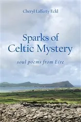 Book cover of Sparks of Celtic Mystery by Cheryl Lafferty Eckl