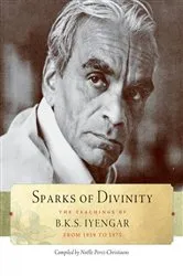 Book cover of Sparks of Divinity by B. K. S. Iyengar