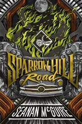 Book cover of Sparrow Hill Road by Seanan McGuire