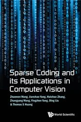 Book cover of Sparse Coding And Its Applications In Computer Vision by Zhaowen Wang
