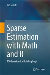 Book cover of Sparse Estimation with Math and R by Joe Suzuki