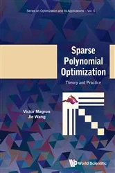 Book cover of Sparse Polynomial Optimization: Theory And Practice by Unknown