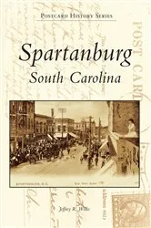 Book cover of Spartanburg, South Carolina by Jeffrey R. Willis