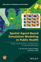 Book cover of Spatial Agent-Based Simulation Modeling in Public Health by S. M. Niaz Arifin