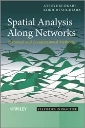 Book cover of Spatial Analysis Along Networks by Unknown