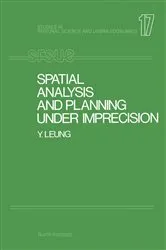 Book cover of Spatial Analysis and Planning under Imprecision by Y. Leung