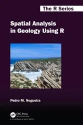 Book cover of Spatial Analysis in Geology Using R by Pedro M. Nogueira