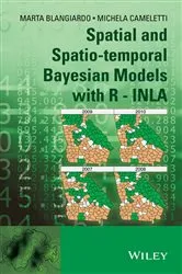 Book cover of Spatial and Spatio-temporal Bayesian Models with R - INLA by Unknown