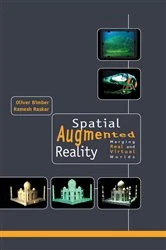 Book cover of Spatial Augmented Reality by Oliver Bimber