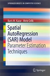 Book cover of Spatial AutoRegression (SAR) Model by Baris M. Kazar
