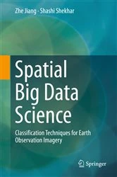 Book cover of Spatial Big Data Science by Zhe Jiang