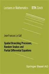 Book cover of Spatial Branching Processes, Random Snakes and Partial Differential Equations by Unknown