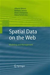 Book cover of Spatial Data on the Web by Alberto Belussi