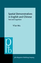 Book cover of Spatial Demonstratives in English and Chinese by Yi’an Wu