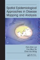 Book cover of Spatial Epidemiological Approaches in Disease Mapping and Analysis by Poh-Chin Lai