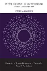 Book cover of Spatial Evolution of Manufacturing by James M. Gilmour