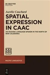 Book cover of Spatial Expression in Caac by Aurélie Cauchard